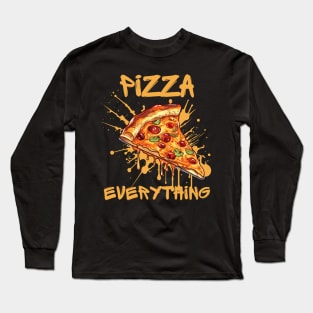 Pizza over everything Long Sleeve T-Shirt